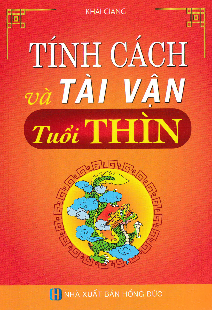 Tính Cách Và Tài Vận - Tuổi Thìn_HA