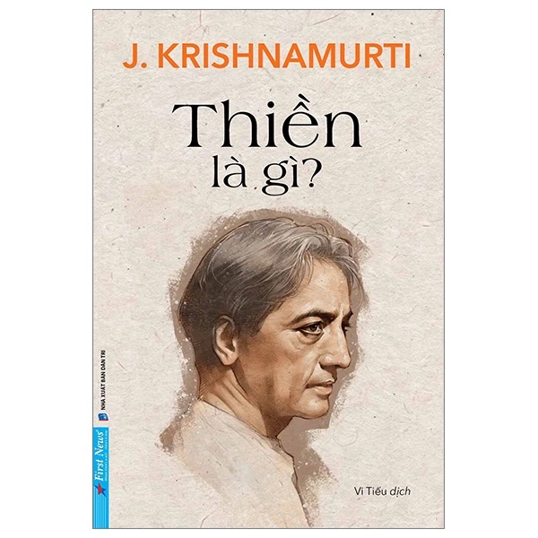 Thiền Là Gì - Tác giả J. Krishnamurti