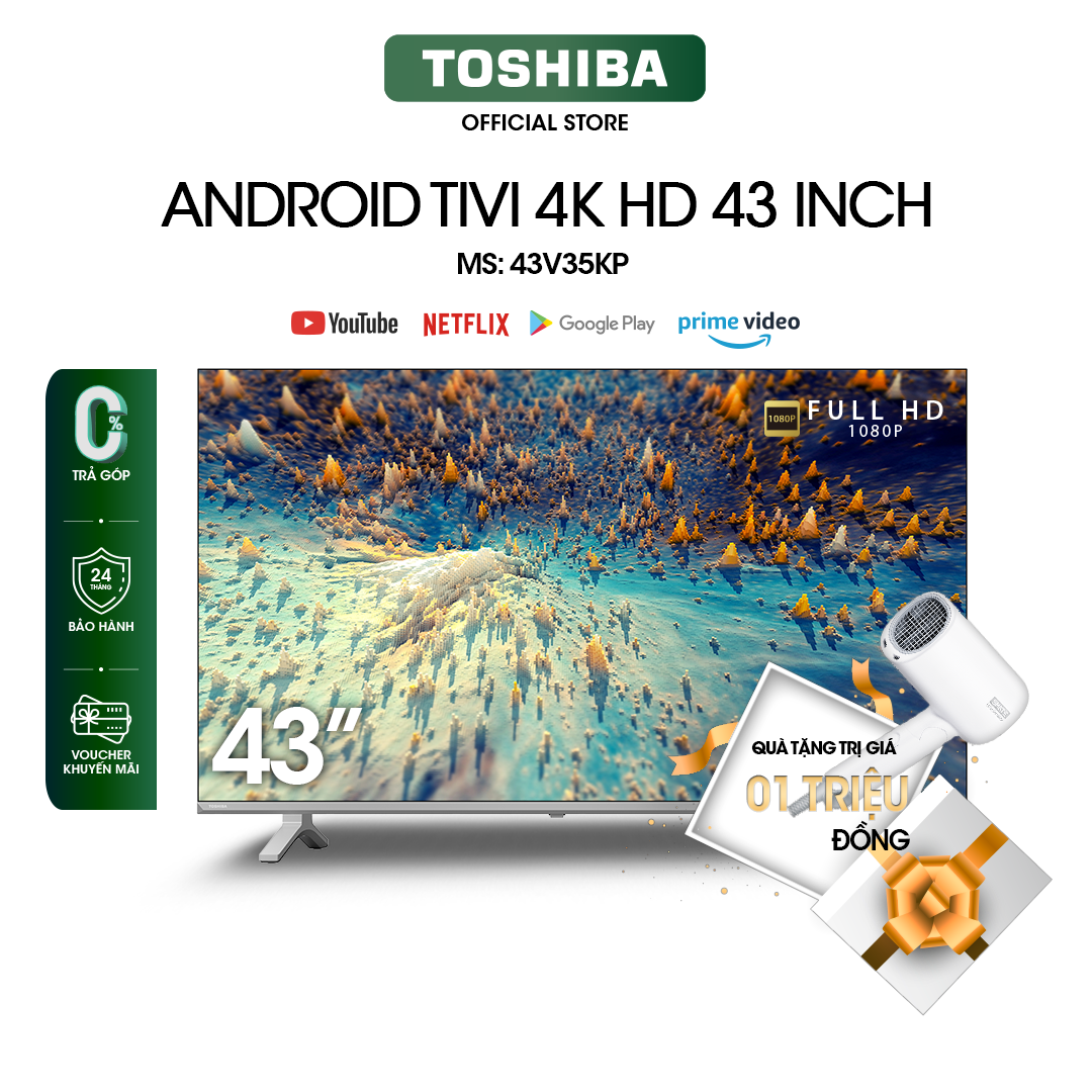 Android Tivi TOSHIBA 43 inch 43V35KP, Smart TV màn hình LED Full HD - Loa 24W - Hàng Chính Hãng