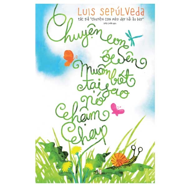 Chuyện Con Ốc Sên Muốn Biết Tại Sao Nó Chậm Chạp