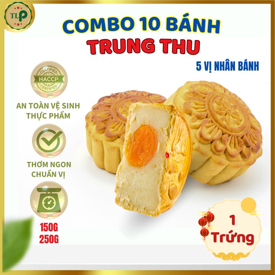 Combo 10 Bánh Trung Thu 1 Trứng Muối TLP Loại 150g/250g | Nhân Bánh (Thập Cẩm, Đậu Xanh, Khoai Môn, Dừa, Trà Xanh)