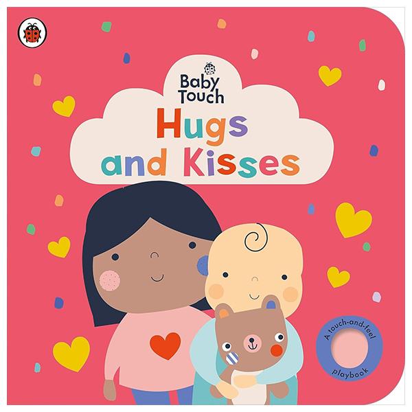 Sách ngoại văn: Baby Touch - Hugs And Kisses