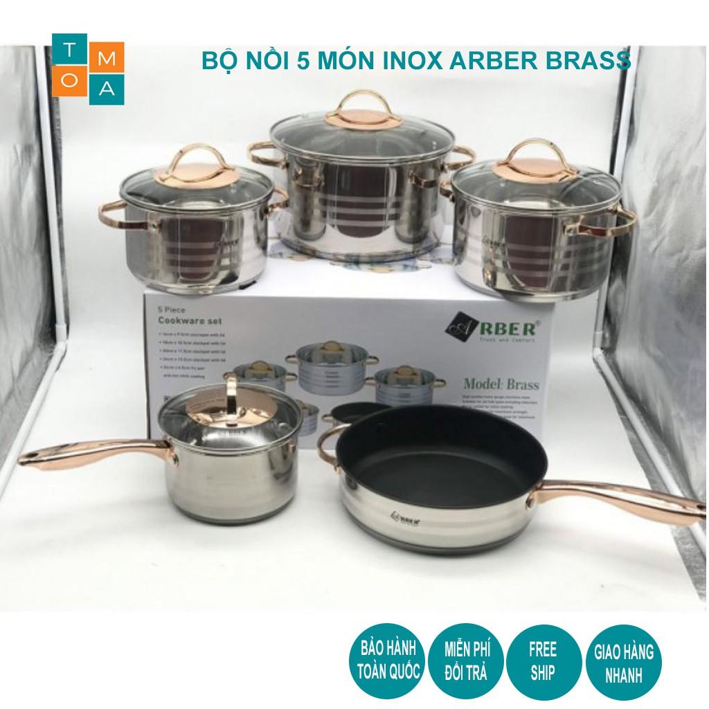 BỘ NỒI INOX 5 MÓN ARBER BRASS GERMANY - HÀNG CHÍNH HÃNG BẢO HÀNH 12 THÁNG, BO NOI INOX CAO CẤP ĐỨC