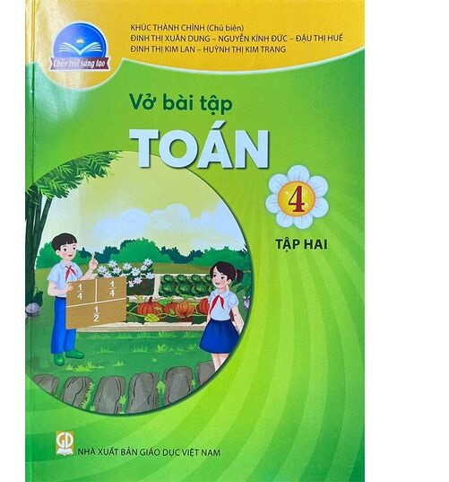 Sách Vở bài tập Toán 4- tập hai- Chân Trời Sáng Tạo (Kèm Nilon bọc Sách)