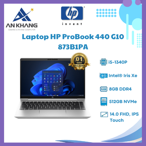 LAPTOP HP PROBOOK 440 G10 (873B1PA) (I5 1340P/8GB RAM/512GB SSD/14 FHD CẢM ỨNG/WIN11/BẠC) - Hàng Chính Hãng - Bảo Hành 12 Tháng