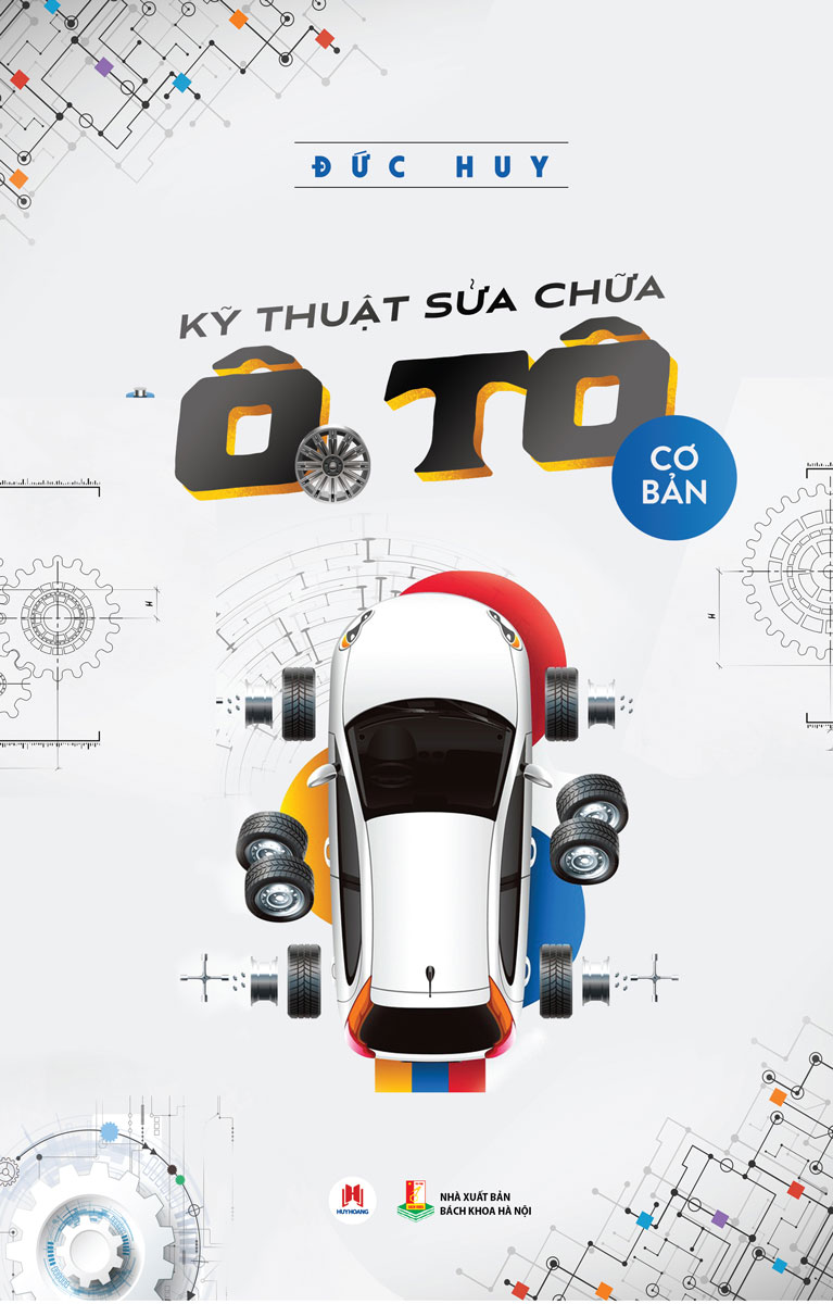 Kỹ Thuật Sửa Chữa Ô Tô Cơ Bản (Tái Bản)