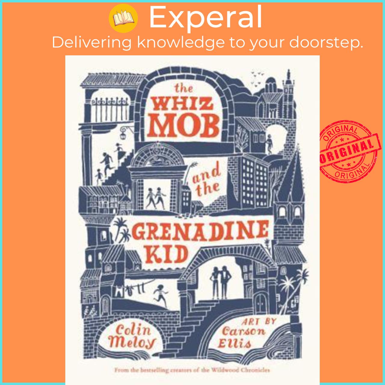 Sách - The Whiz Mob and the Grenadine Kid by Colin Meloy Carson Ellis