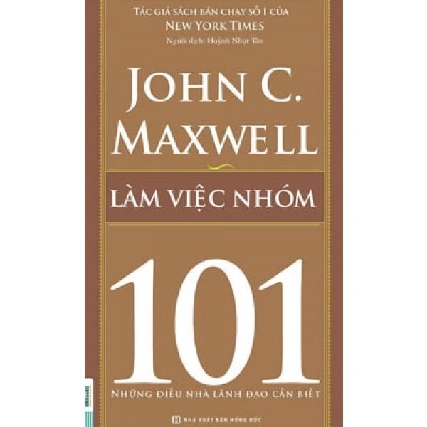 Làm Việc Nhóm 101 - Những Điều Nhà Lãnh Đạo Cần Biết