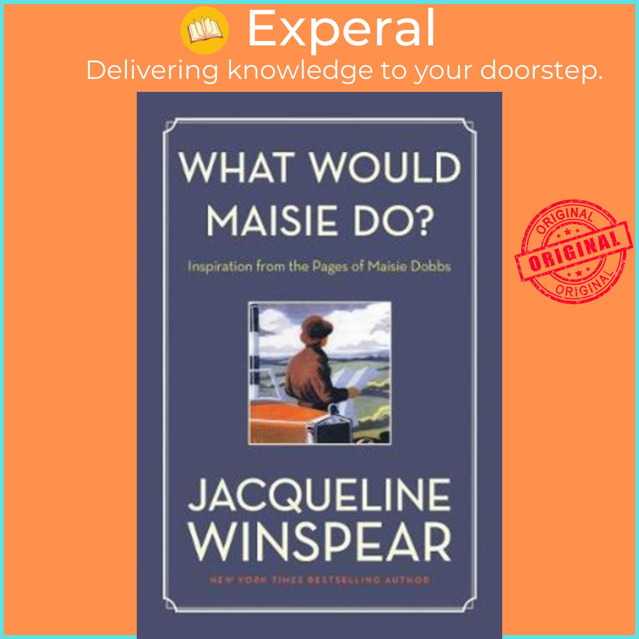 Sách - What Would Maisie Do? : Inspiration from the Pages of Maisie Dobbs by Jacqueline Winspear