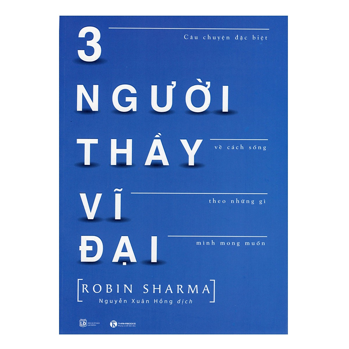 Combo 3 cuốn 13 Nguyên Tắc Nghĩ Giàu Làm Giàu - Think And Grow Rich + Được Học + Ba Người Thầy Vĩ Đại