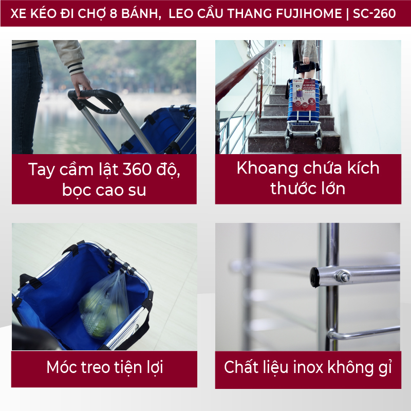 Xe kéo đi chợ, leo cầu thang FUJIHOME SC-260 tải trọng 50-60kg, Thiết kế cực kì chắc khoẻ giúp xe vận hành cực kì êm ái và bền bỉ