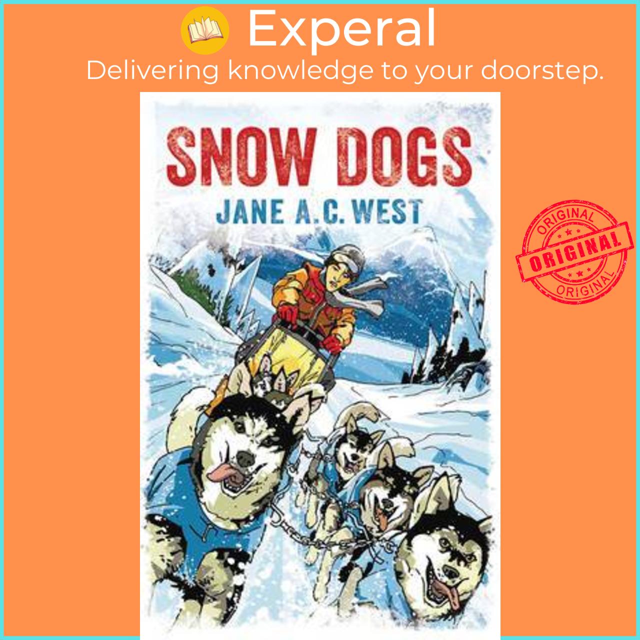 Sách - Snow Dogs by Jane A. C. West (UK edition, paperback)
