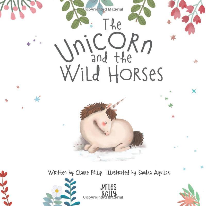 Unicorn Stories: The Unicorn And The Wild Horses