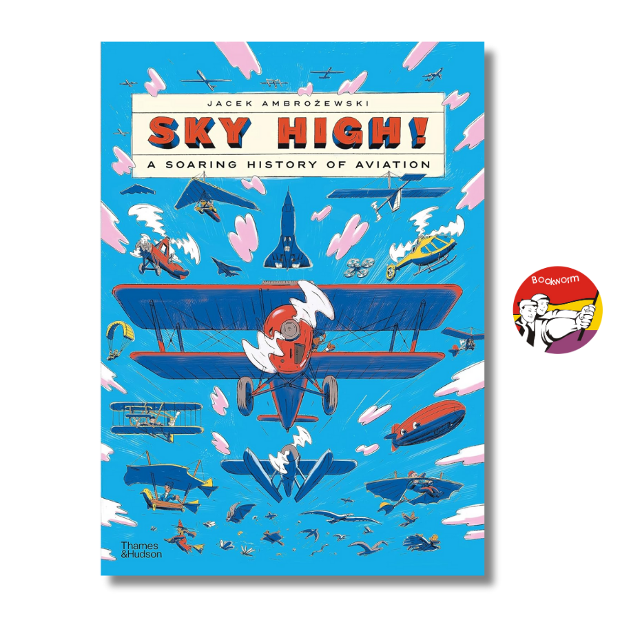 Sách - Sky High!: A Soaring History of Aviation by Jacek Ambrozewski | Science / Children Book