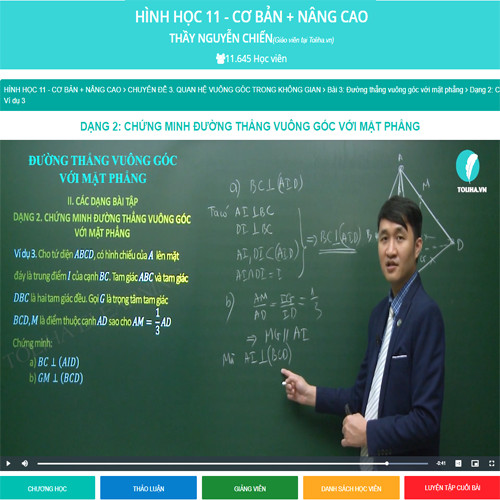 Khóa học HÌNH HỌC 11 - CƠ BẢN + NÂNG CAO thầy Nguyễn Chiến - 09 tháng