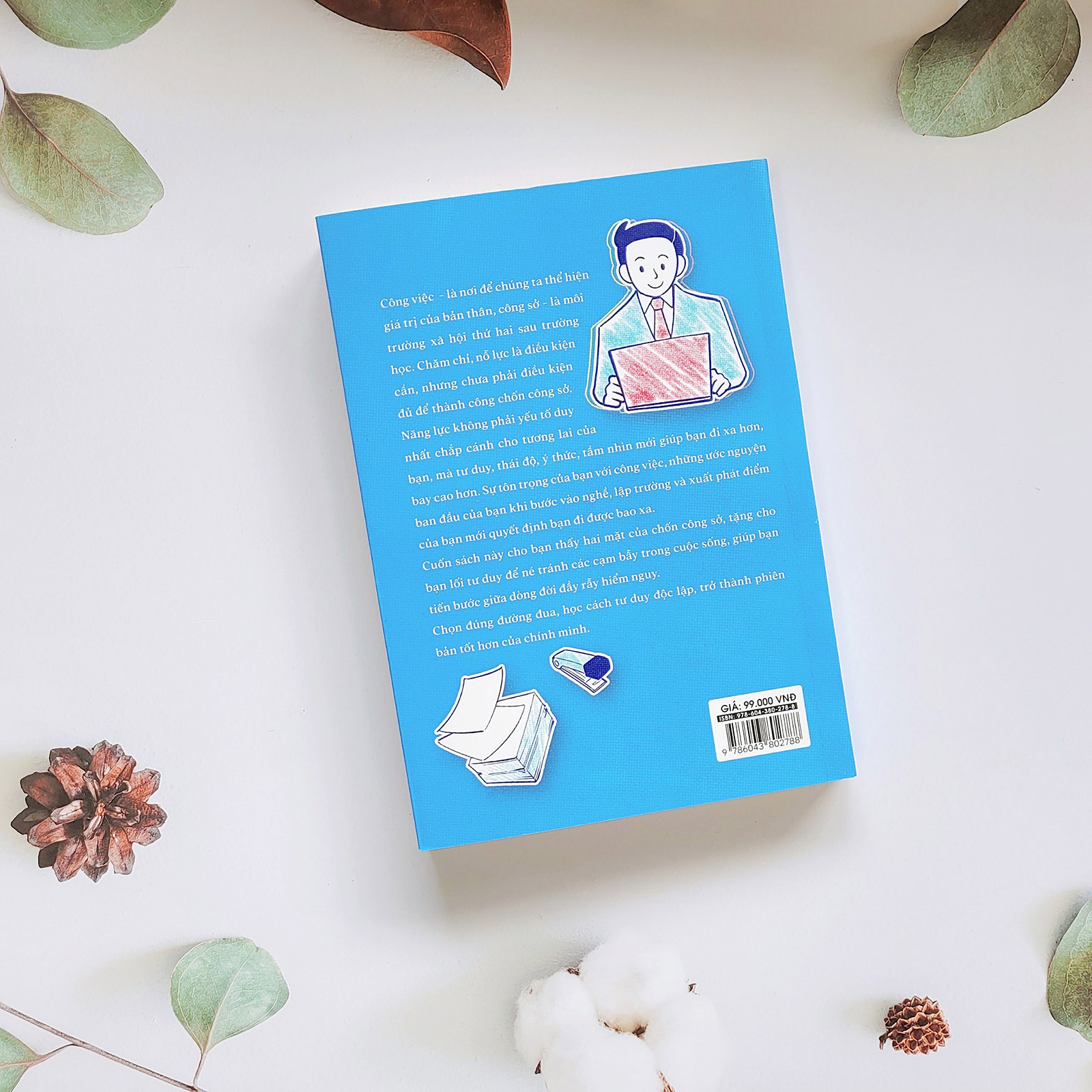 [Kỹ Năng] Tôn Trọng Công Việc Bao Nhiêu, Tương Lai Đi Xa Bấy Nhiêu - Amakbooks