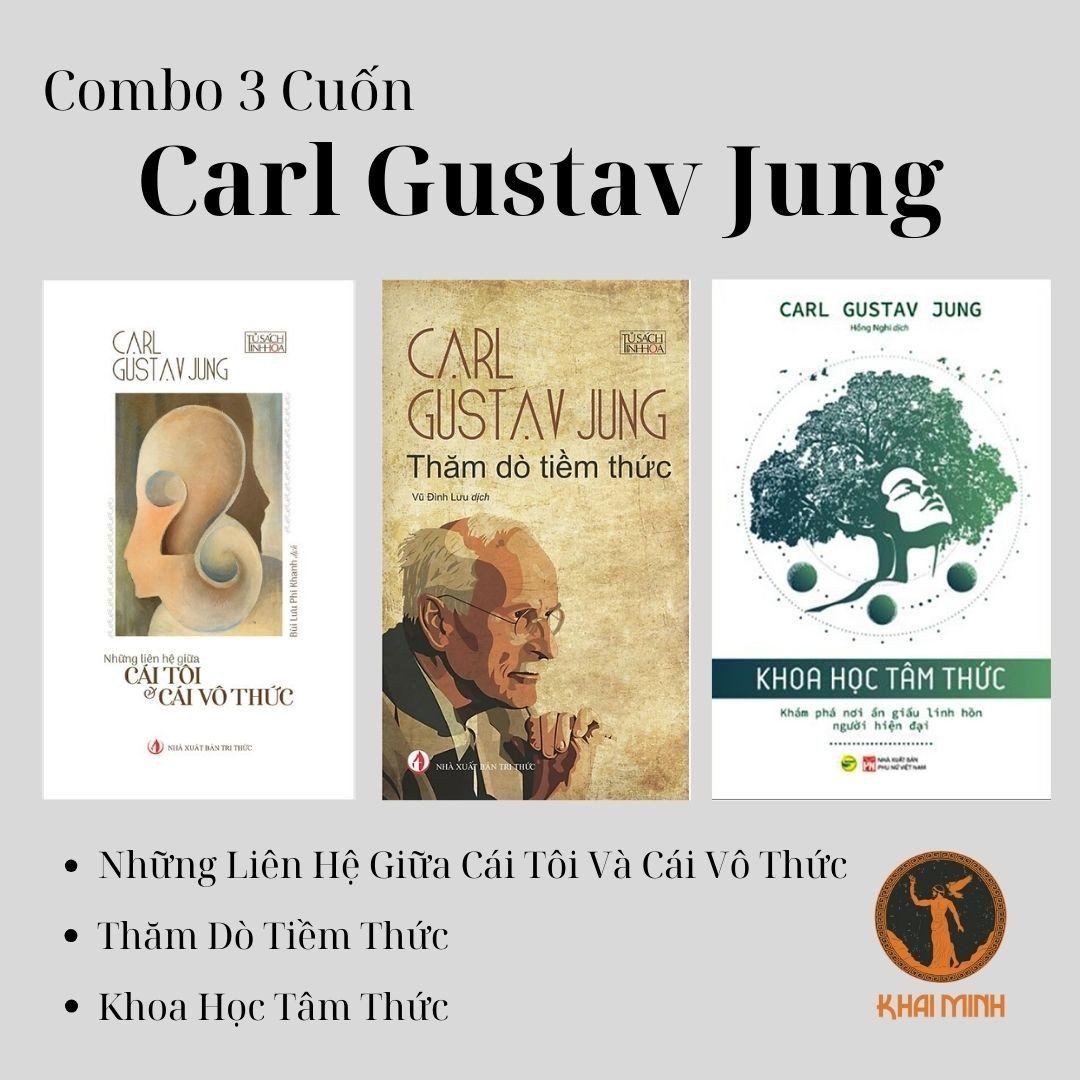 (Bộ 3 Cuốn) Carl Gustav Jung: Những Liên Hệ Giữa Cái Tôi Và Cái Vô Thức - Thăm Dò Tiềm Thức - Khoa Học Tâm Thức - (bìa mềm)