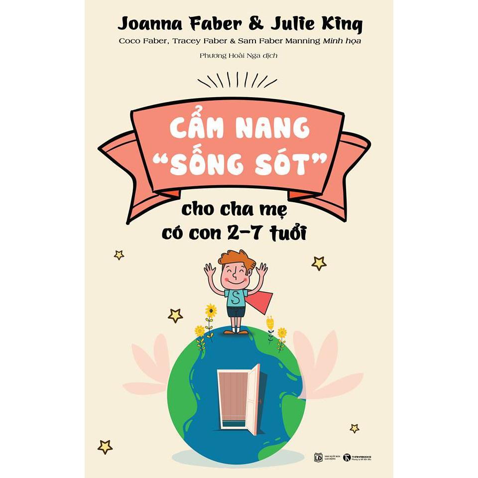 Sách - Cẩm Nang &quot;Sống Sót&quot; Cho Cha Mẹ Có Con 2-7 Tuổi