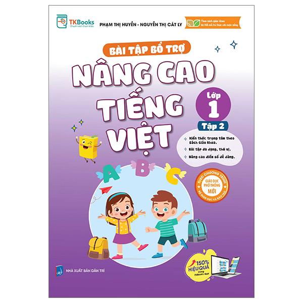 Bài Tập Bổ Trợ Và Nâng Cao Tiếng Việt Lớp 1 - Tập 2 (Theo SGK Bộ Kết Nối Tri Thức Với Cuộc Sống)