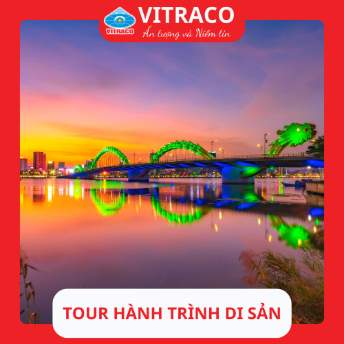 Tour Đà Nẵng – Hội An – Huế – Quảng Trị – Quảng Bình 4N3D (VTC03)