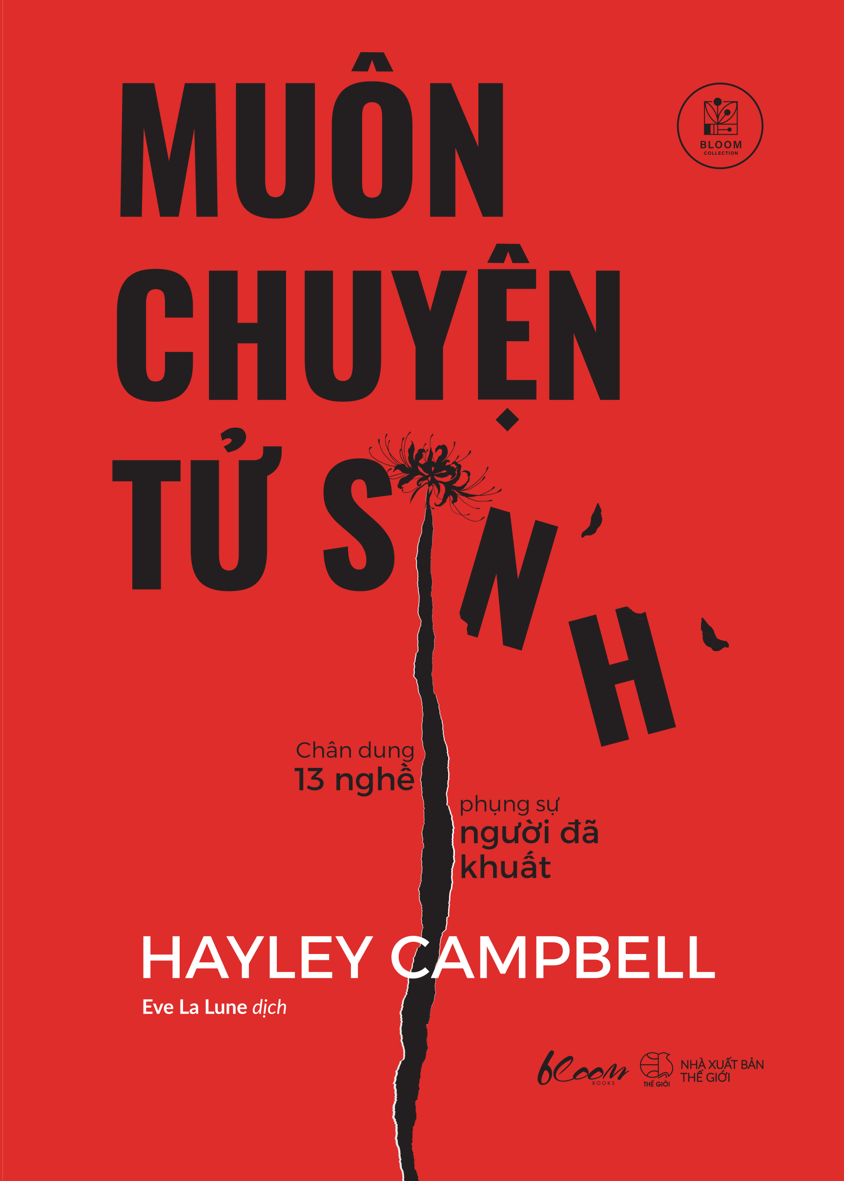 Sách Muôn Chuyện Tử Sinh - Chân Dung 13 Nghề Phụng Sự Người Đã Khuất