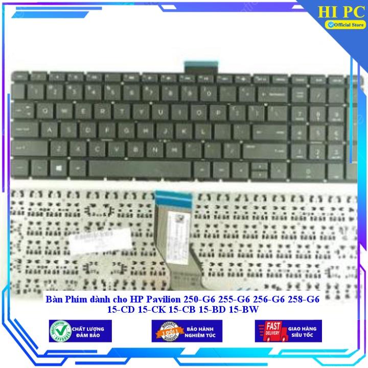 Bàn Phím dành cho HP Pavilion 250-G6 255-G6 256-G6 258-G6 15-CD 15-CK 15-CB 15-BD 15-BW - Hàng Nhập Khẩu