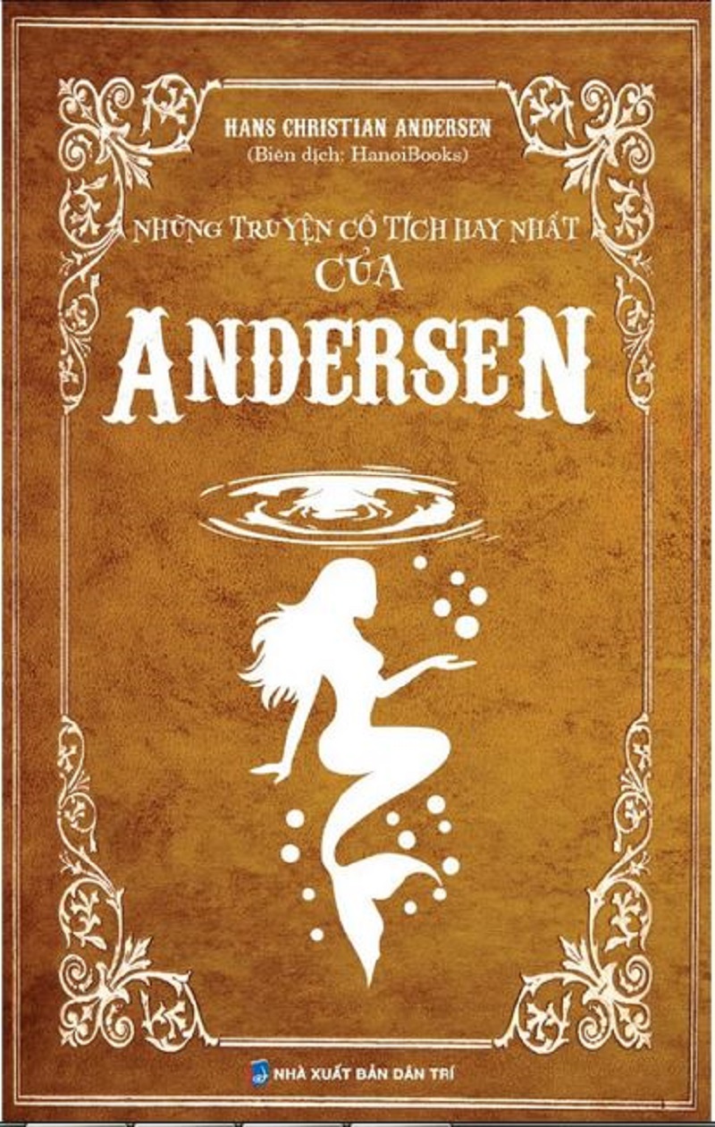 Những Truyện Cổ Tích Hay Nhất Của Andersen - NXB Dân Trí