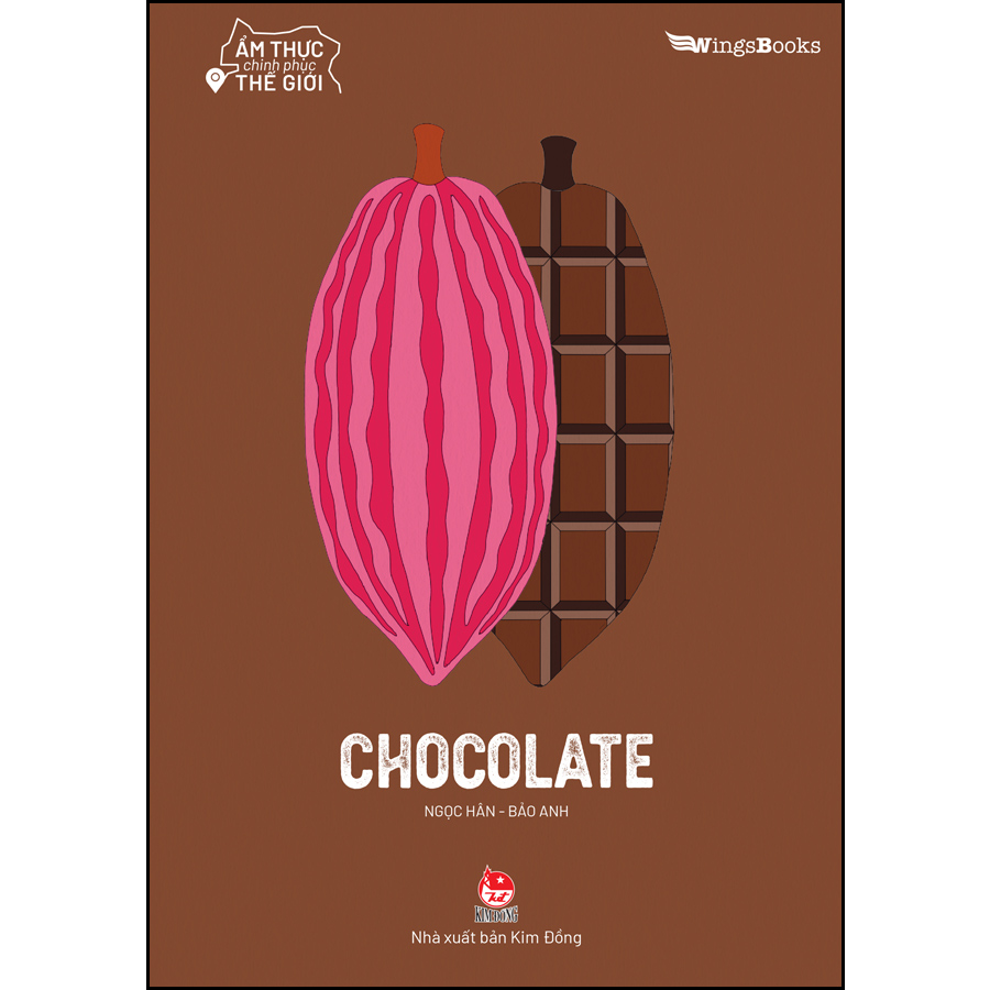 Ẩm Thực Chinh Phục Thế Giới – Chocolate