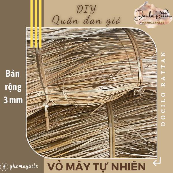 VỎ MÂY- LẠT MÂY ĐAN TỰ NHIÊN, quấn trang trí bàn ghê, DIY đồ mây handmade