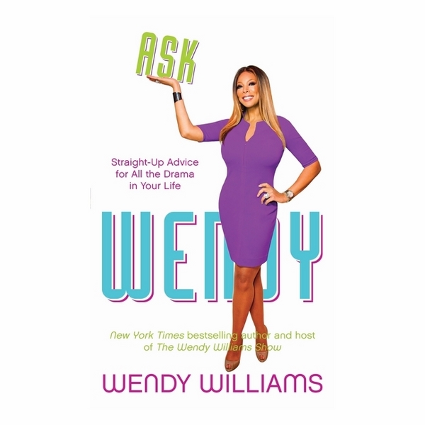 Ask Wendy: Straight-Up Advice For All The Drama In Your Life