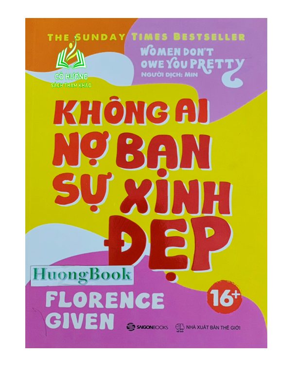Sách - Không Ai Nợ Bạn Sự Xinh Đẹp - SG