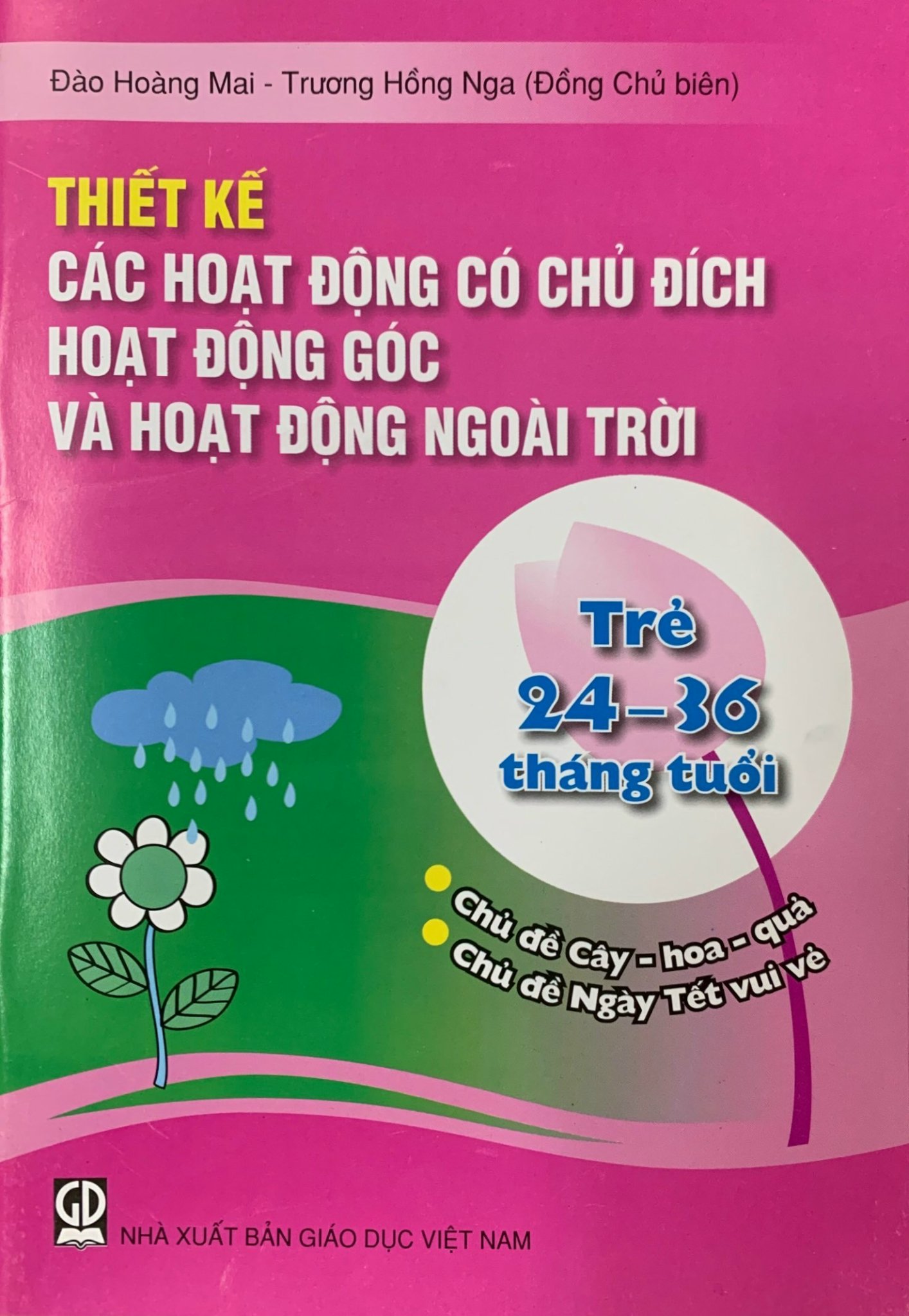 Combo 4 cuốn Thiết kế hoạt động có chủ đích hoạt động góc ở trẻ 24-36 tháng tuổi ( DT)