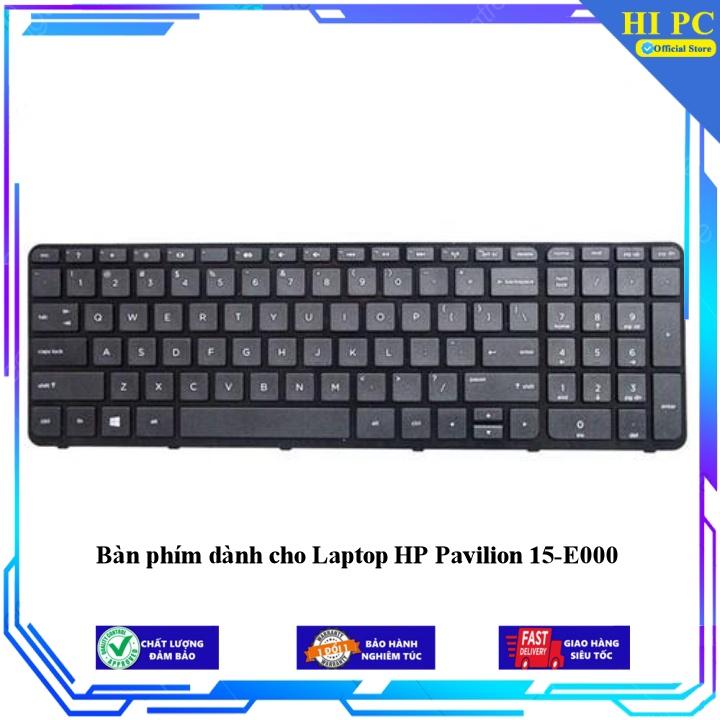 Bàn phím dành cho Laptop HP Pavilion 15-E000 - Hàng Nhập Khẩu