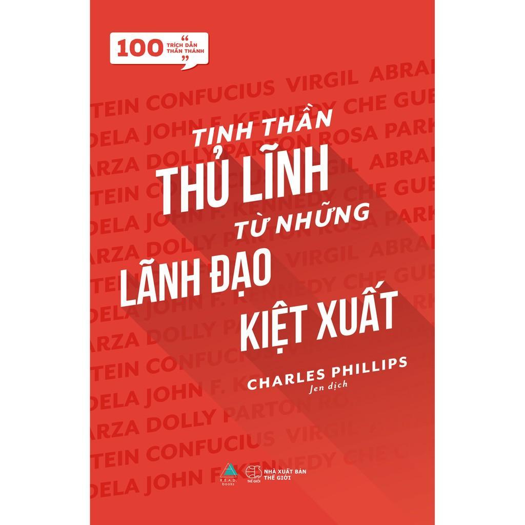 Sách 100 Trích Dẫn Thần Thánh  Tinh Thần Thủ Lĩnh Từ Những Lãnh Đạo Kiệt Xuất - Bản Quyền