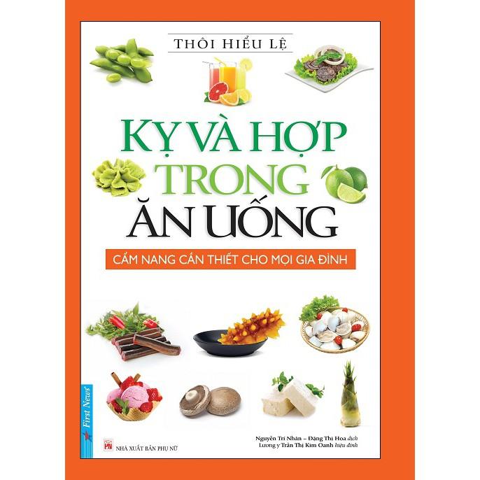 Ăn lành sống mạnh Sức khỏe vững bền + Kỵ và hợp trong ăn uống + Bí quyết trường thọ của người Nhật - Bản Quyền