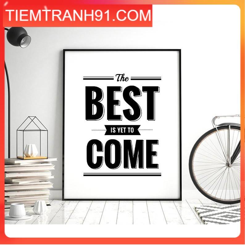 Tranh in cao cấp | Typograpy-The Best Is Yet To Come 192 , tranh canvas giá rẻ