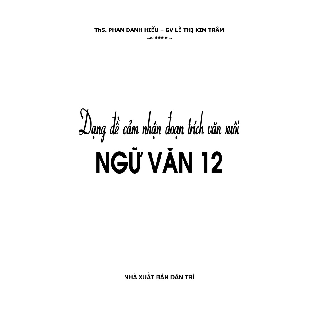 Sách - Dạng đề cảm nhận đoạn trích văn xuôi Ngữ Văn 12