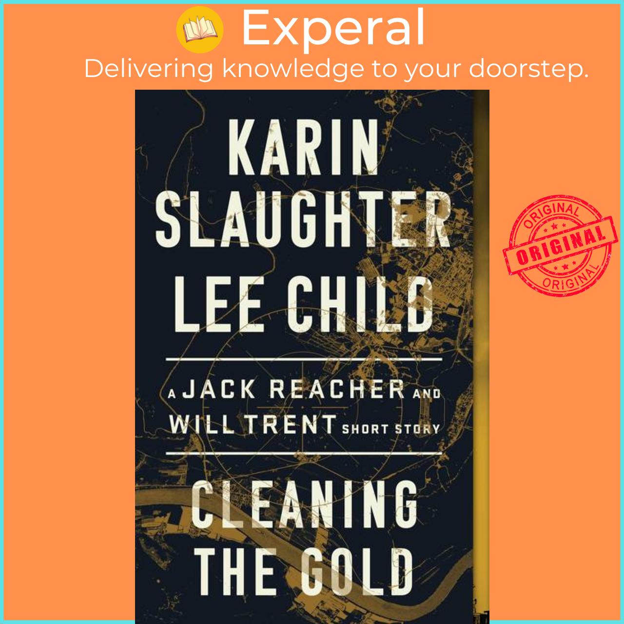 Sách - Cleaning the Gold - A Jack Reacher and Will Trent Short Story by Karin Slaughter