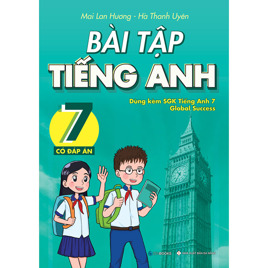 Bài tập tiếng Anh 7 - Có đáp án (Dành cho bộ SGK Global Success)