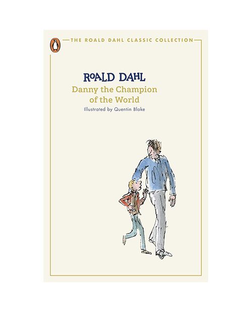 Roald Dahl Classic: Danny And the Champion of the World