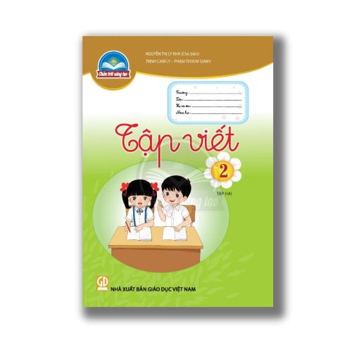 Sách Tập Viết 2- tập hai- Chân Trời Sáng Tạo (Kèm Nilon bọc Sách)