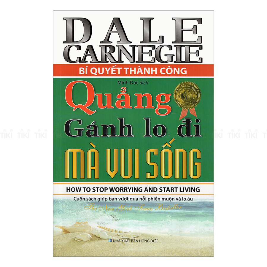 Bí Quyết Thành Công - Quẳng Gánh Lo Đi Mà Vui Sống