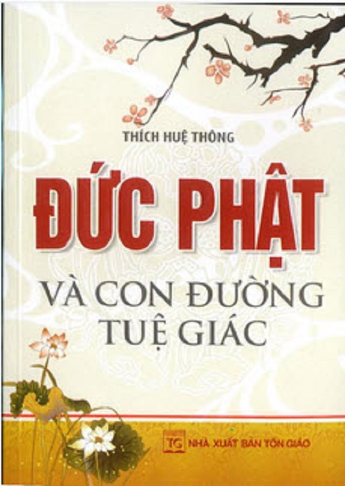 Đức Phật Và Con Đường Tuệ Giác (Tái Bản)