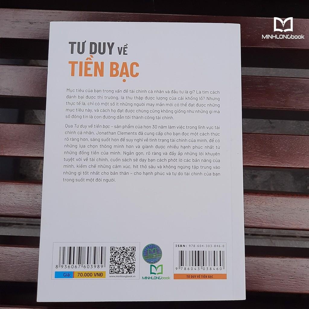Sách: Tư Duy Về Tiền Bạc - Những lựa chọn tài chính đúng đắn và sáng suốt hơn- Jonathan Clements
