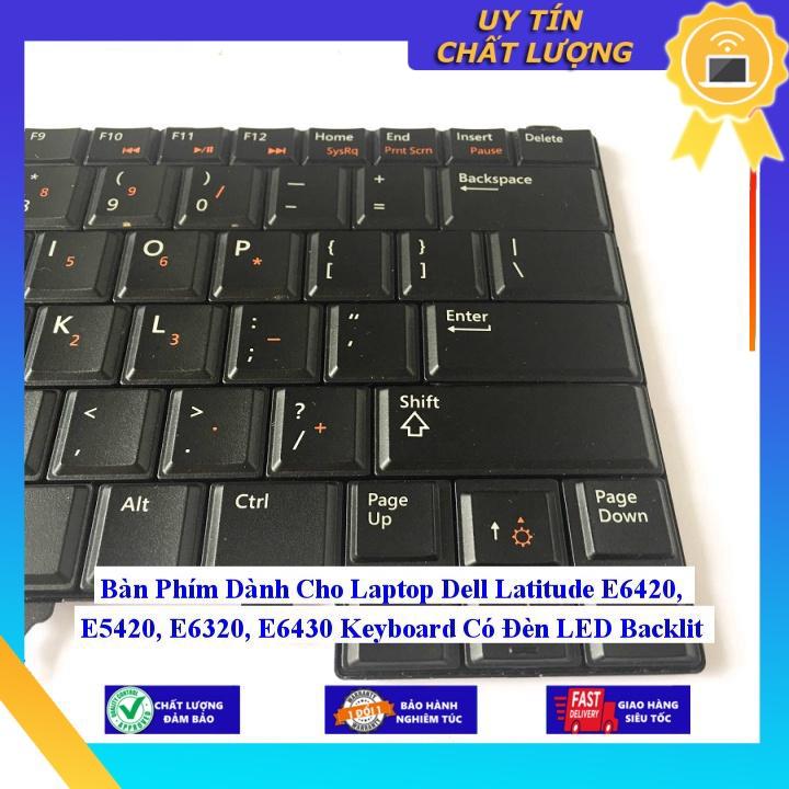 Bàn Phím dùng cho Laptop Dell Latitude E6420 E5420 E6320 E6430 Keyboard Có Đèn LED Backlit - Hàng Nhập Khẩu New Seal