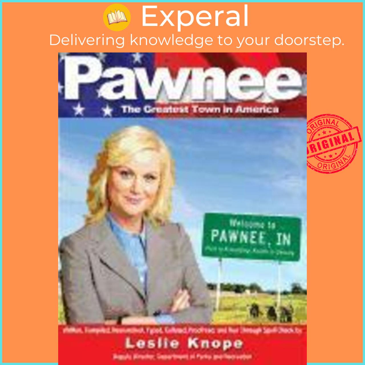 Sách - Pawnee : The Greatest Town in America by Leslie Knope