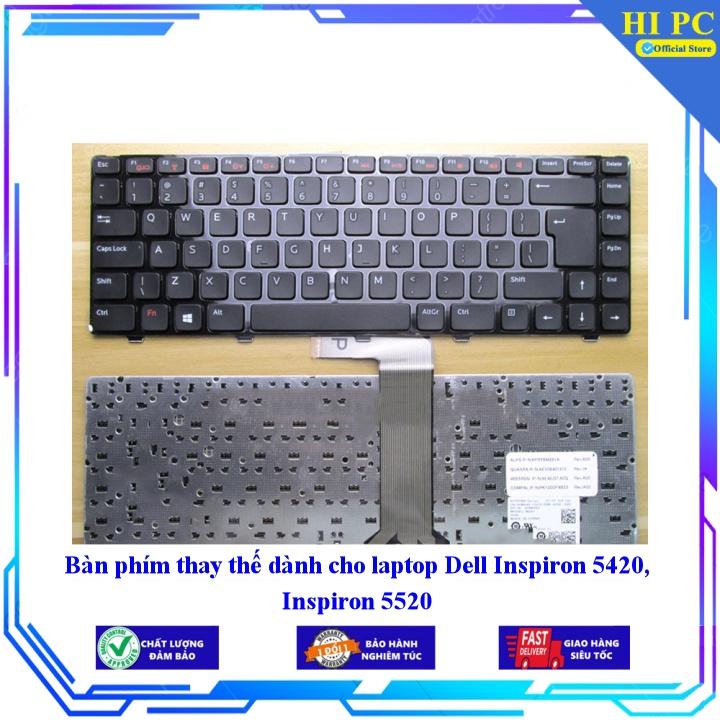Bàn phím thay thế dành cho laptop Dell Inspiron 5420 Inspiron 5520 - Phím Zin - Hàng Nhập Khẩu