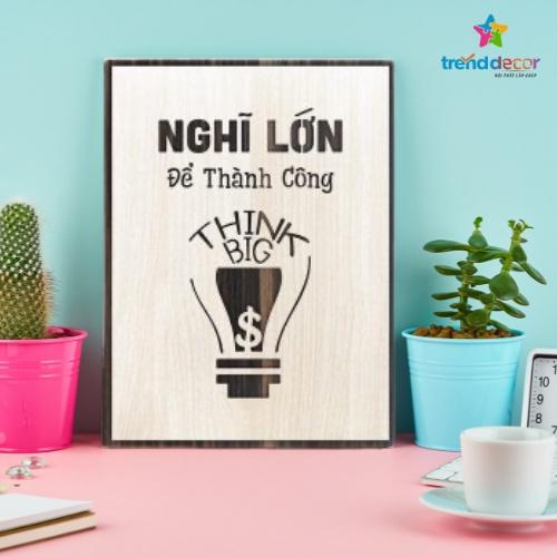 Tranh Slogan Động Lực Tranh Gỗ Treo Tường &quot;Nghĩ lớn để thành công&quot; mẫu bán chạy