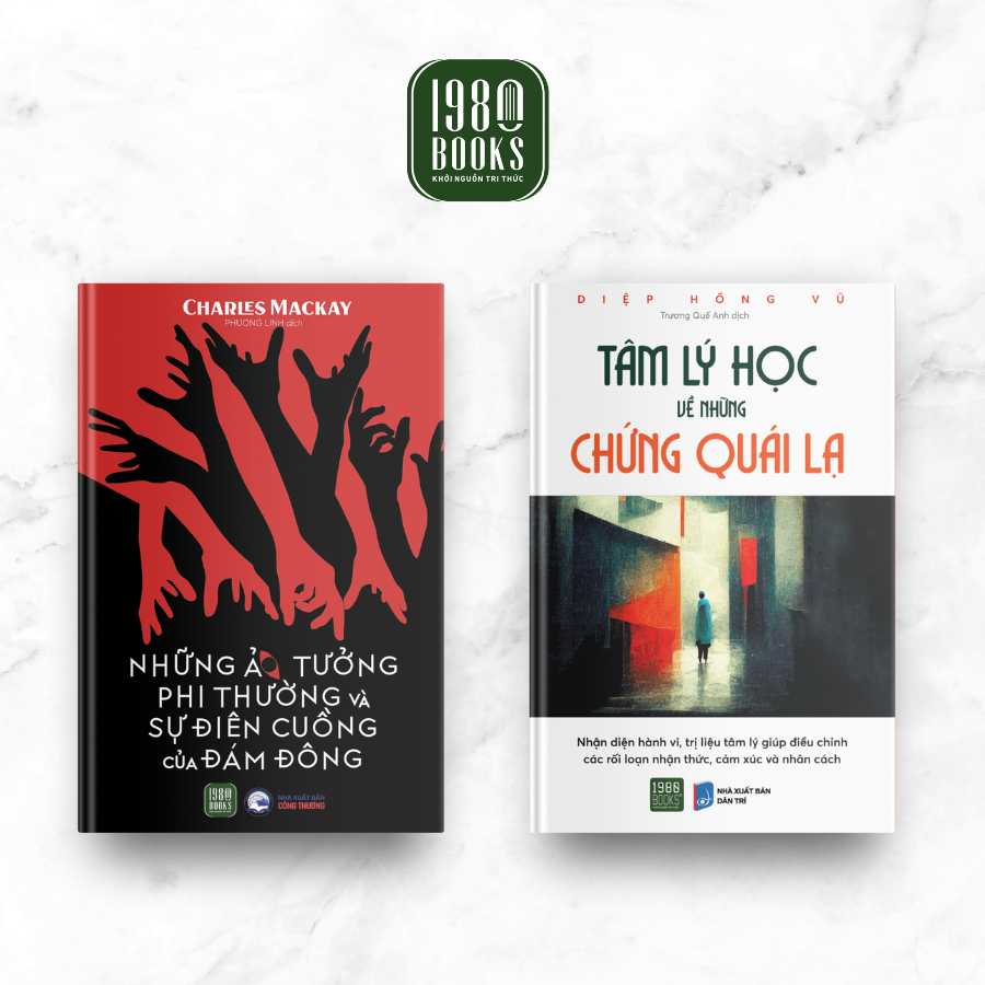 Combo 2 Cuốn Tư Duy- Kỹ Năng Sống Hay- Những Ảo Tưởng Phi Thường Và Sự Điên Cuồng Của Đám Đông + Tâm Lý Học Về Những Chứng Quái Lạ