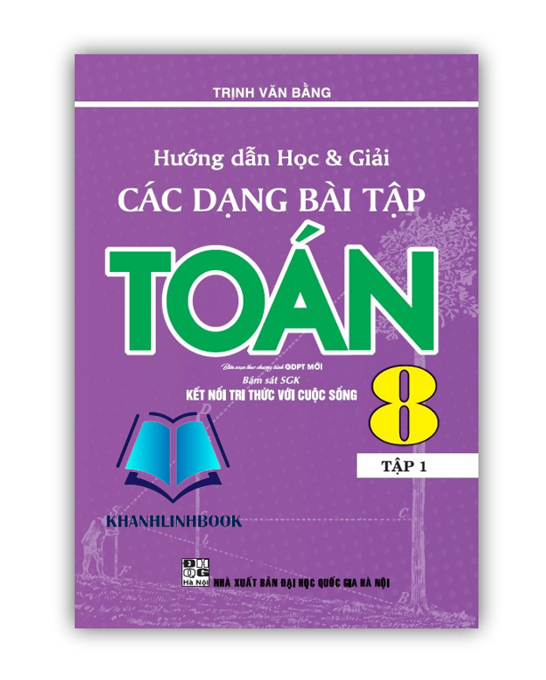 Sách - Hướng dẫn học và giải các dạng bài tập toán 8 - tập 1